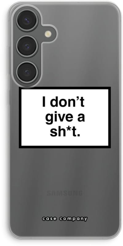 Case Company® - Hoesje geschikt voor Samsung Galaxy S24 Plus hoesje - Don't give a shit - Soft Cover Telefoonhoesje - Bescherming aan alle Kanten en Schermrand