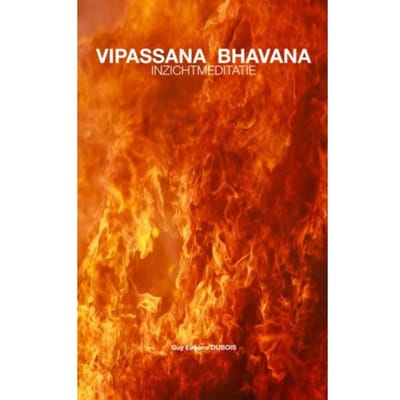 Vipassana Bhavana - Guy Eugène Dubois