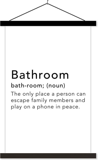 Posterhanger incl. Poster 40x60 cm - Schoolplaat - Spreuken - Quotes - The only place a person can play on a phone in peace - Bathroom - Badkamer - Textielposter - Zwarte latten