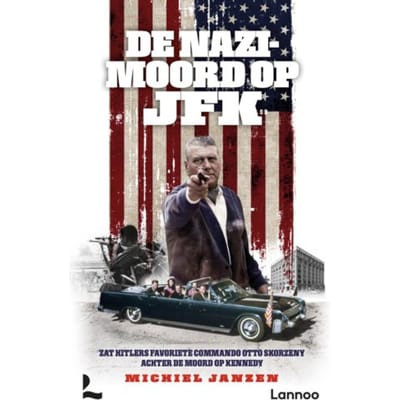 De Nazimoord Op Jfk - Michiel Janzen