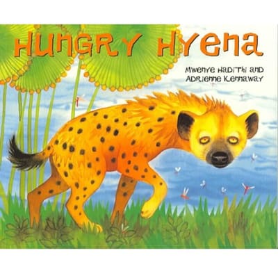 African Animal Tales: Hungry Hyena - Mwenye Hadithi