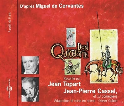 Jean Topart & Jean-Pierre Cassel - Don Quichotte.D'apès Miguel de Cervantes (CD)