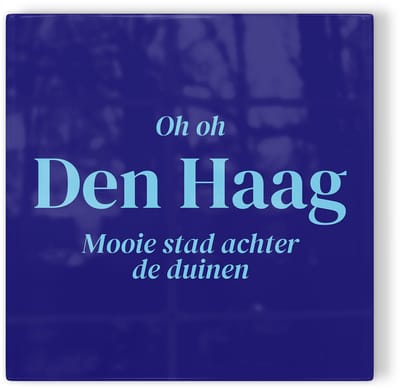 Tegeltje Den Haag Oh Oh Den Haag - donkerblauw lichtblauw - tegeltje stad - tegeltje met tekst