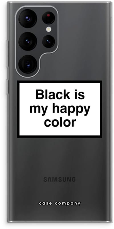 Hoesje geschikt voor Samsung Galaxy S22 Ultra hoesje - Black is my happy color - Soft Cover Telefoonhoesje - Bescherming aan alle Kanten en Schermrand