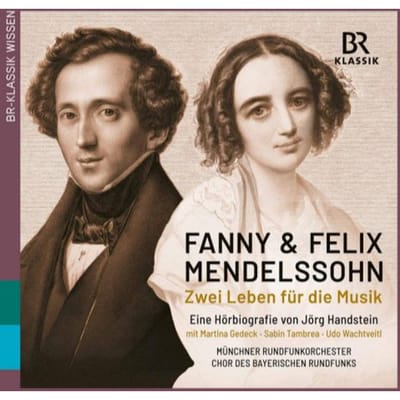 Münchner Rundfunkorchester, Henry Raudales - Fanny & Felix Mendelssohn - Zwei Leben Für Die Musik (4 CD)