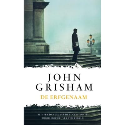 De Erfgenaam - John Grisham