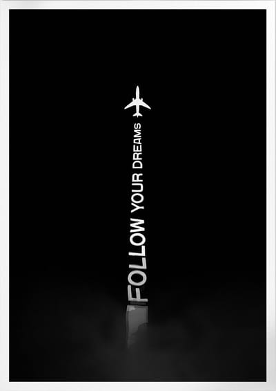 Follow Your Dreams (Motivatie & Inspiratie) | Poster | A3: 30 x 40 cm