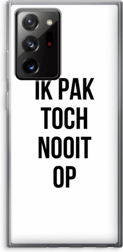 Case Company® - Hoesje geschikt voor Samsung Galaxy Note 20 Ultra hoesje - Ik pak nooit op - Soft Cover Telefoonhoesje - Bescherming aan alle Kanten en Schermrand