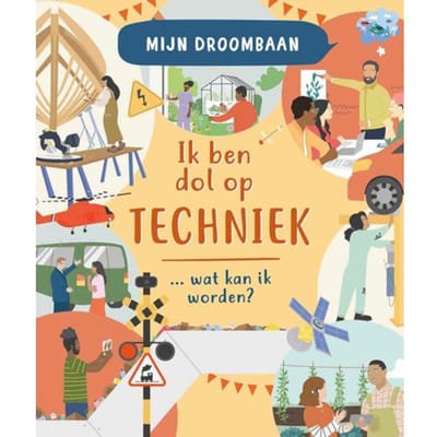 Ik Hou Van Techniek... Wat Kan Ik Worden? - Mijn Droombaan - Robin Pridy
