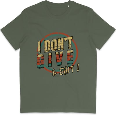 Grappig Heren en Dames T Shirt met Quote: I Don't Give a Shit! - Khaki Groen - XS