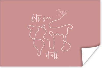 Poster Spreuken - Quotes - Let's see it all - Vliegtuig - 180x120 cm XXL