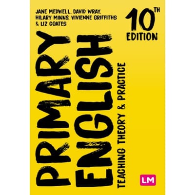 Primary English: Teaching Theory And Practice - Jane A Medwell