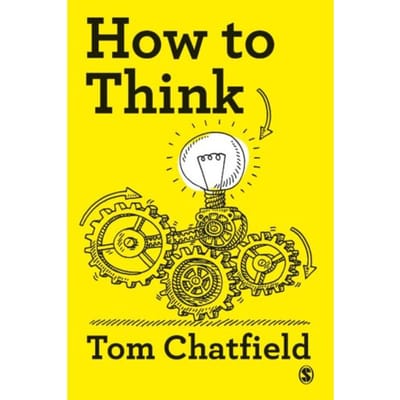 How To Think - Chatfield, Tom