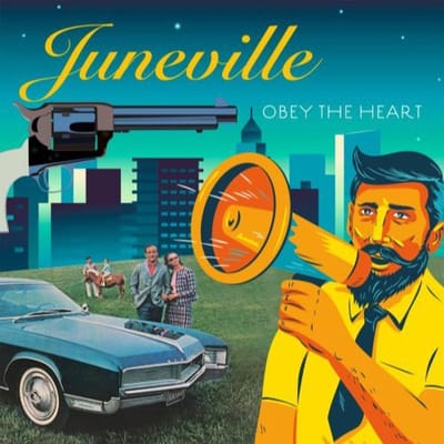 Obey The Heart - Juneville