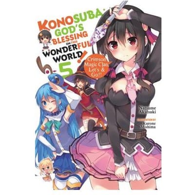 Konosuba: God's Blessing On This Wonderful World!, Vol. 5 (Light Novel) - Natsume Akatsuki