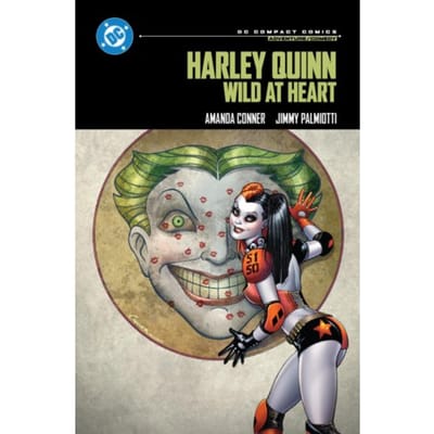 Harley Quinn: Wild At Heart - Dc Compact Comics - Amanda Conner