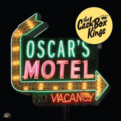 Oscar's Motel - Cash Box Kings