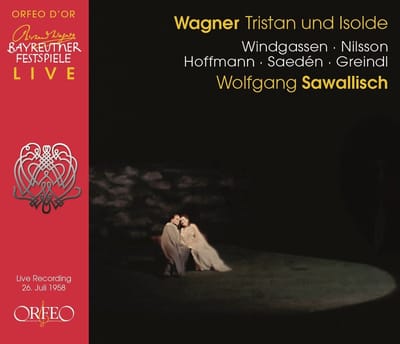 Wolfgang Windgassen, Birgit Nilsson, Grace Hoffman, Erik Saedén, Josef Greindl, Wolfgang Sawallisch, Bayerische Staatsoper, Wolfgang Sawallisch - Wagner: Tristan Und Isolde (3 CD) (Remastered)