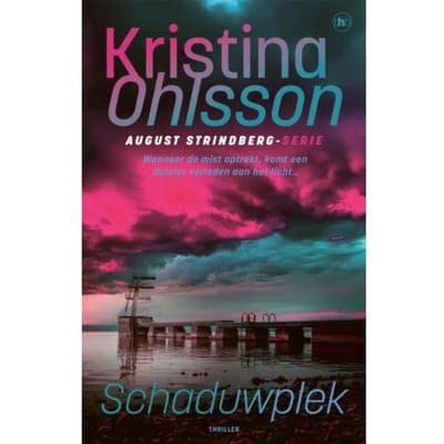 Schaduwplek - August Strindberg - Kristina Ohlsson