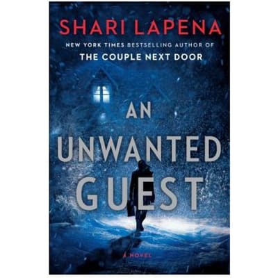 An Unwanted Guest - Shari Lapena