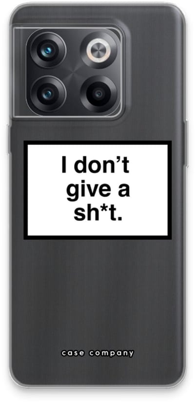 Case Company® - Hoesje geschikt voor OnePlus 10T hoesje - Don't give a shit - Soft Cover Telefoonhoesje - Bescherming aan alle Kanten en Schermrand