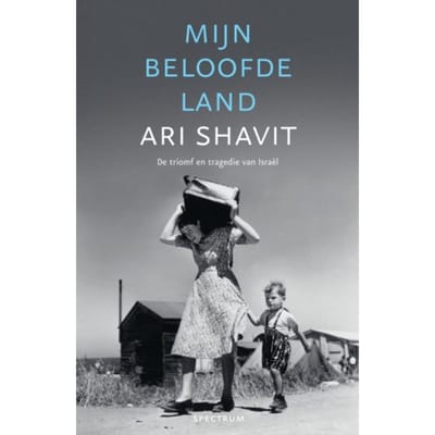 Mijn Beloofde Land - Ari Shavit