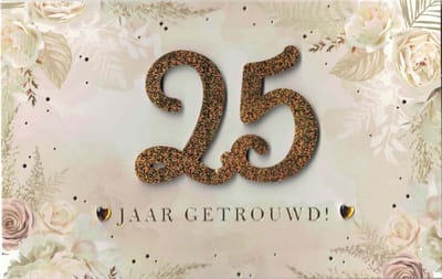 Wenskaart - luxe wenskaart - 25 jaar getrouwd - zilveren huwelijk - Gefelicteerd met jullie zilveren huwelijk!