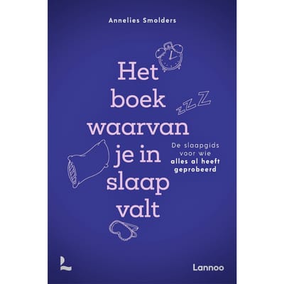 Het Boek Waarvan Je In Slaap Valt - Annelies Smolders