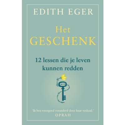 Het Geschenk - Edith Eger
