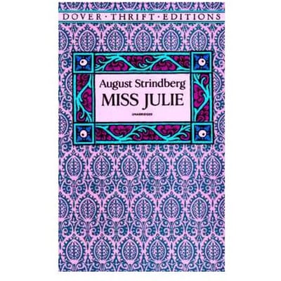 Miss Julie - August Strindberg