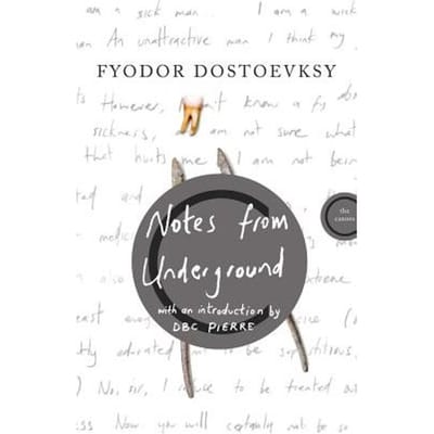 Notes From Underground - Fyodor Dostoevsky
