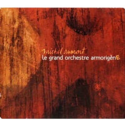 Michel Aumont - Le Grand Orchestre ArmorigènE (CD)