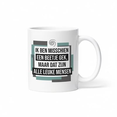 Grappige Tekst Koffiemok – “Ik Ben Misschien Een Beetje Gek, Maar Dat Zijn Alle Leuke Mensen” – 330 ml Keramische Mok Cadeau