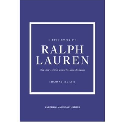 Little Book Of Ralph Lauren - Little Books Of Fashion - Thomas Elliott