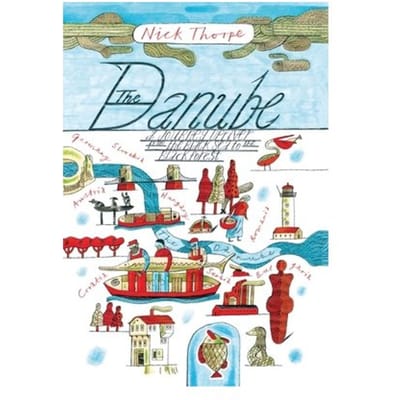 The Danube - Nick Thorpe