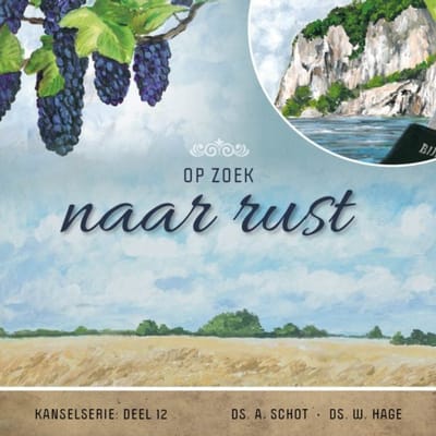 Op Zoek Naar Rust - Themapreken - A. Schot