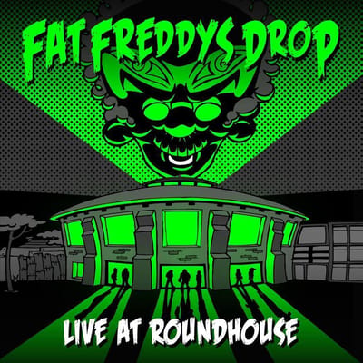 Live At Roundhouse London - Fat Freddys Drop
