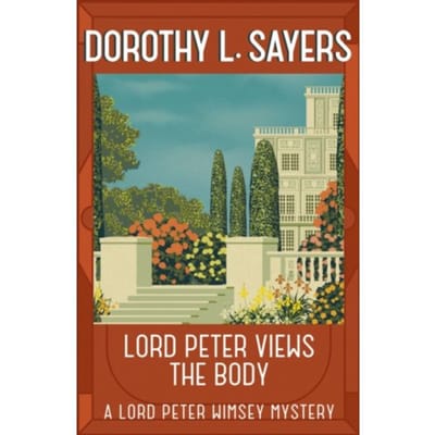 Lord Peter bekijkt het lijk door Dorothy L Sayers Paperback Boek 9781473621329