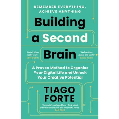 Building A Second Brain - Tiago Forte