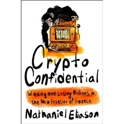 Crypto Confidential - Eliason, Nathaniel