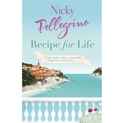 Recipe For Life - Nicky Pellegrino