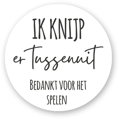 25x Traktatiestickers “Ik knijp er tussenuit – bedankt voor het spelen” | 4 cm
