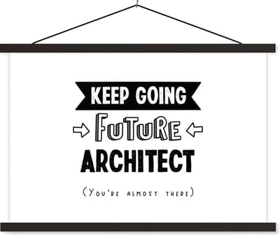 Posterhanger incl. Poster 60x40 cm - Schoolplaat - Quote - Architect - Studeren - Textielposter - Zwarte latten