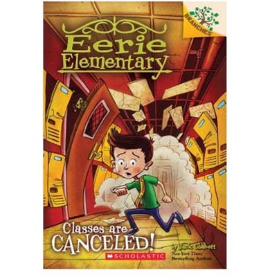 Classes Are Canceled!: A Branches Book (Eerie Elementary #7) - Jack Chabert