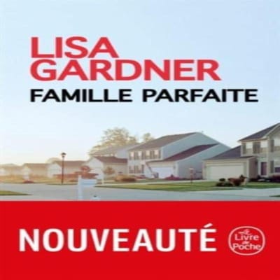 Famille parfaite by Lisa Gardner Livre de poche 9782253237082