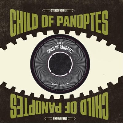 Child Of Panoptes - Down/Magic Mirror (7" Single)