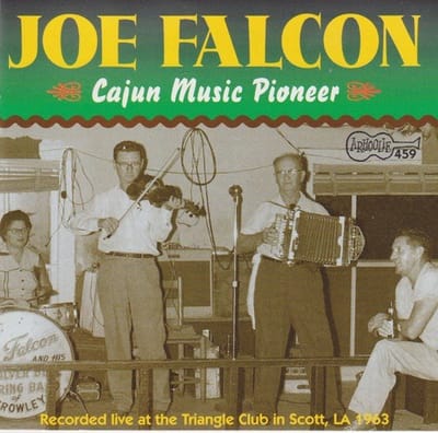 Joseph Falcon - Cajun Music Pioneer (CD)