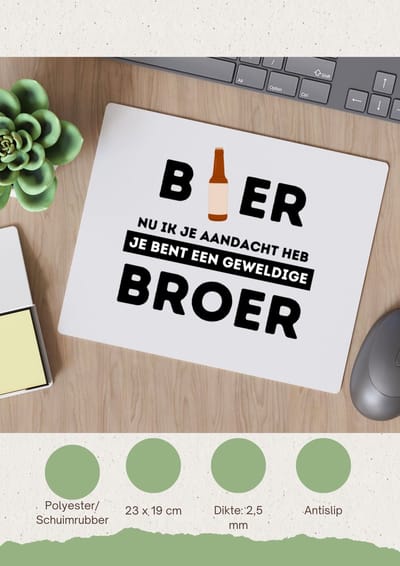 Akyol - bier, nu ik je aandacht heb je bent een geweldige broer Muismat - Broer - de beste broer - verjaardagscadeau - verjaardag - cadeau - cadeautje voor broer - broer artikelen - kado - geschenk - gift - 23 bij 19 cm