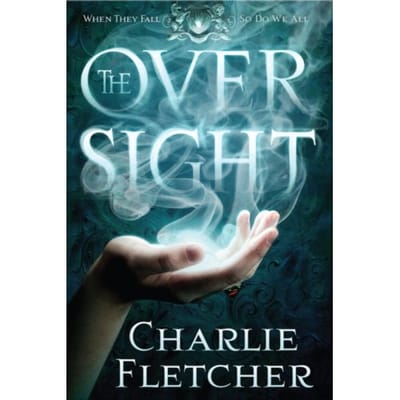 The Oversight - Oversight Trilogy - Charlie Fletcher
