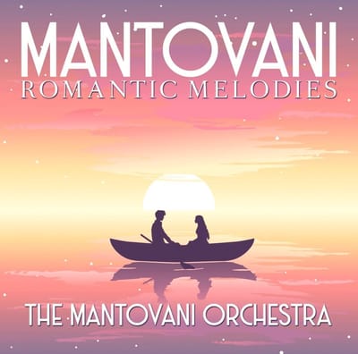 Mantovani - Romantic Melodies